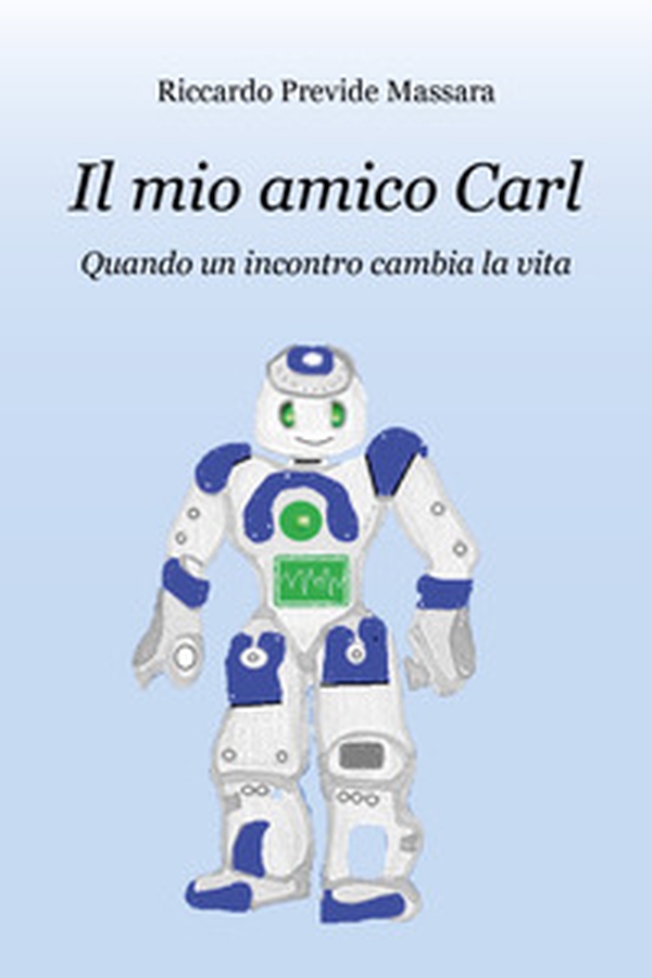 Il mio amico Carl. Quando un incontro cambia la vita - Librerie.coop Il mio amico Carl. Quando un incontro cambia la vita - Librerie.coop