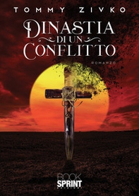 Dinastia di un conflitto - Librerie.coop