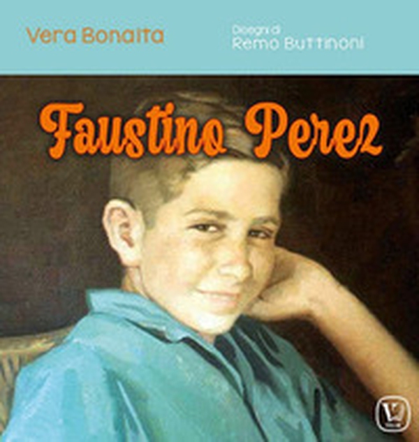 Faustino Perez - Librerie.coop Faustino Perez - Librerie.coop