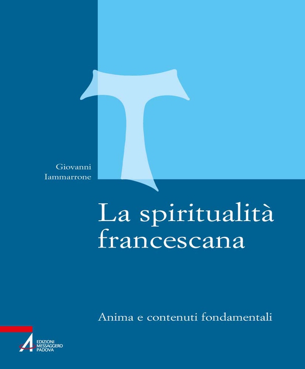 La spiritualità francescana - Librerie.coop La spiritualità francescana - Librerie.coop