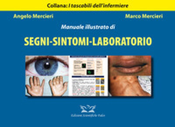 Manuale illustrato di segni-sintomi-laboratorio - Librerie.coop Manuale illustrato di segni-sintomi-laboratorio - Librerie.coop