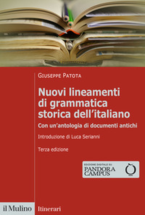 Nuovi lineamenti di grammatica storica dell'italiano. Con un'antologia di documenti antichi - Librerie.coop Nuovi lineamenti di grammatica storica dell'italiano. Con un'antologia di documenti antichi - Librerie.coop