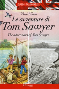 Le avventure di Tom Sawyer-The adventures of Tom Sawyer - Librerie.coop Le avventure di Tom Sawyer-The adventures of Tom Sawyer - Librerie.coop