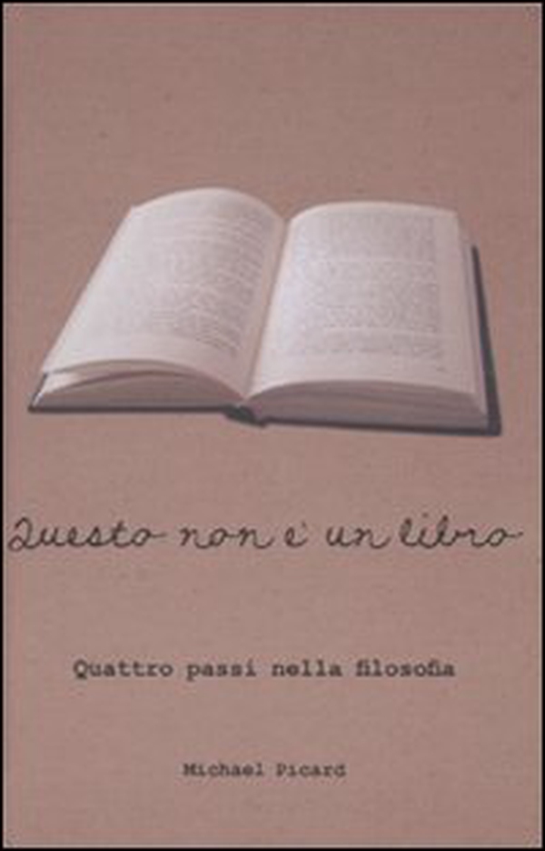 Questo non è un libro. Quattro passi nella filosofia - Librerie.coop Questo non è un libro. Quattro passi nella filosofia - Librerie.coop