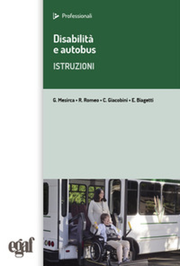 Disabilità e autobus. Istruzioni - Librerie.coop Disabilità e autobus. Istruzioni - Librerie.coop