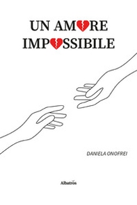 Un amore impossibile - Librerie.coop