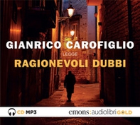 Ragionevoli dubbi letto da Gianrico Carofiglio. Audiolibro. CD Audio formato MP3 - Librerie.coop Ragionevoli dubbi letto da Gianrico Carofiglio. Audiolibro. CD Audio formato MP3 - Librerie.coop