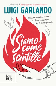 Siamo come scintille - Librerie.coop
