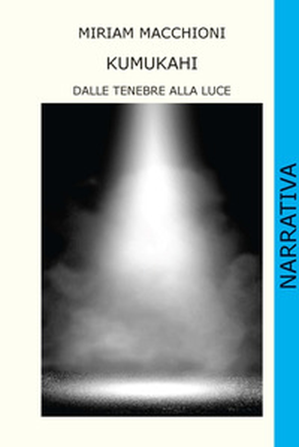 Kumukahi. Dalle tenebre alla luce - Librerie.coop Kumukahi. Dalle tenebre alla luce - Librerie.coop