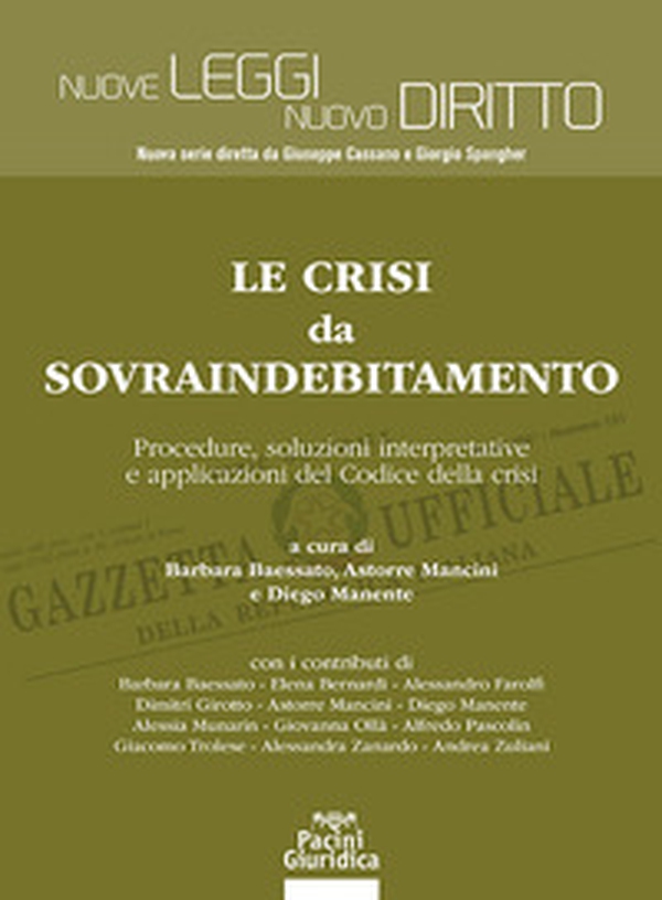 Le crisi da sovraindebitamento. Procedure, soluzioni interpretative e applicazioni del Codice della crisi - Librerie.coop