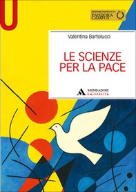 Le scienze per la pace - Librerie.coop Le scienze per la pace - Librerie.coop