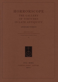 Horrorscope. The gallery of tortures in late antiquity - Librerie.coop Horrorscope. The gallery of tortures in late antiquity - Librerie.coop
