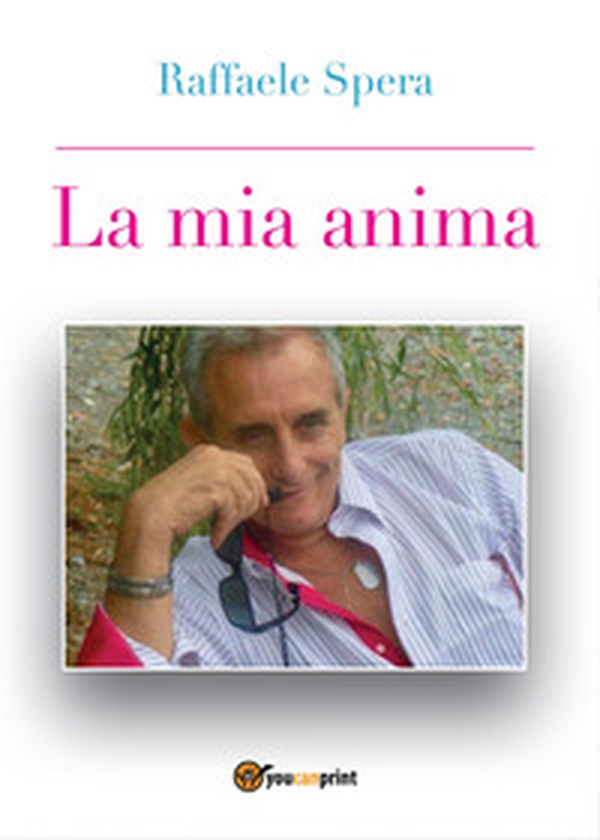 La mia anima - Librerie.coop La mia anima - Librerie.coop