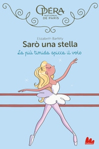 La più timida spicca il volo. Sarò una stella - Vol. 5 - Librerie.coop