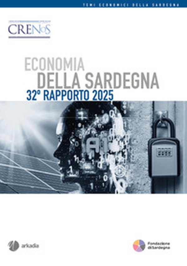 Economia della Sardegna. 32° rapporto 2025 - Librerie.coop Economia della Sardegna. 32° rapporto 2025 - Librerie.coop