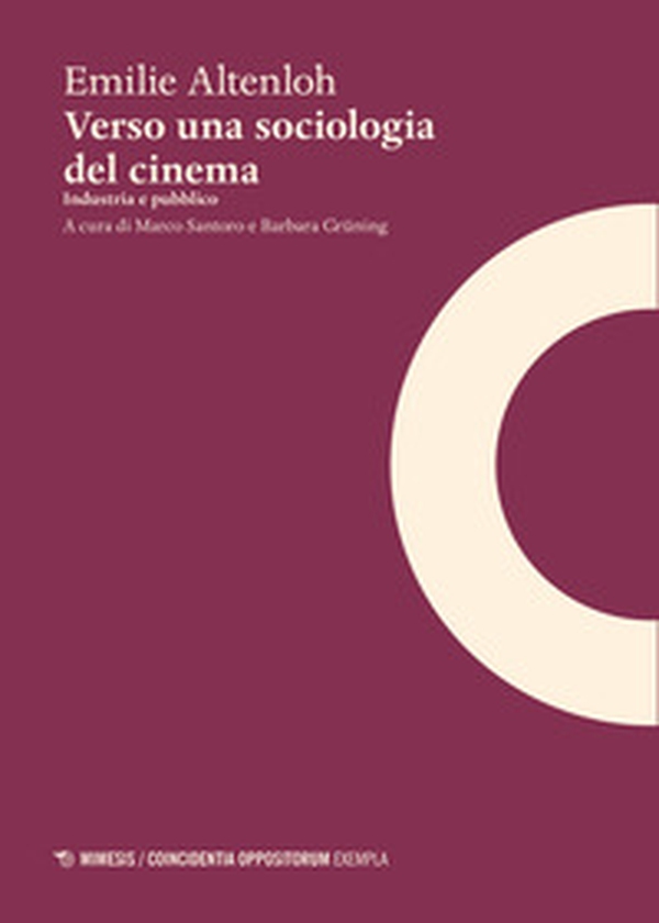 Verso una sociologia del cinema. Industria e pubblico - Librerie.coop Verso una sociologia del cinema. Industria e pubblico - Librerie.coop