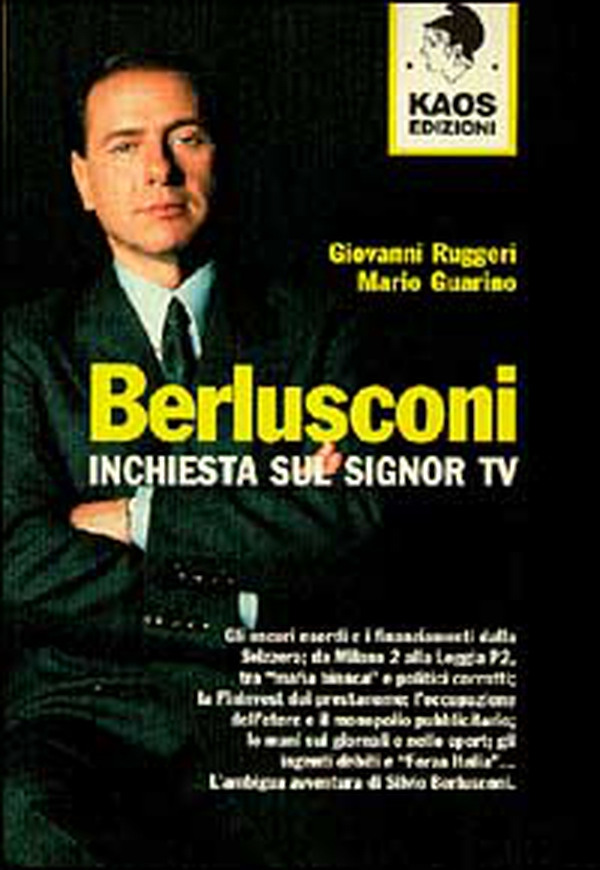 Berlusconi. Inchiesta sul signor Tv - Librerie.coop