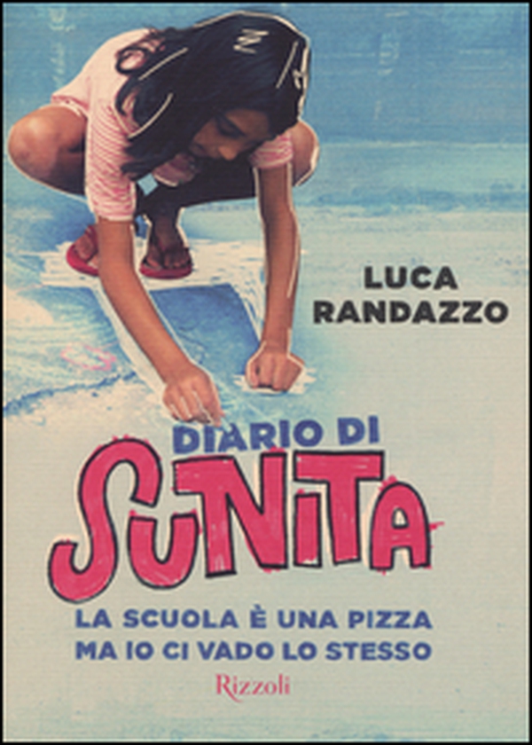 Diario di Sunita. La scuola è una pizza ma io ci vado lo stesso - Librerie.coop Diario di Sunita. La scuola è una pizza ma io ci vado lo stesso - Librerie.coop