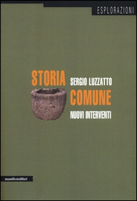 Storia comune. Nuovi interventi - Librerie.coop Storia comune. Nuovi interventi - Librerie.coop