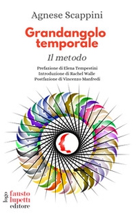Grandangolo temporale. Il metodo - Librerie.coop