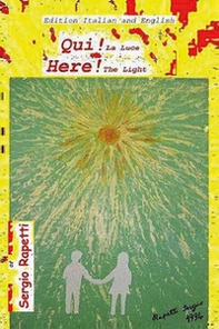 Qui! La luce-Here! The light - Librerie.coop