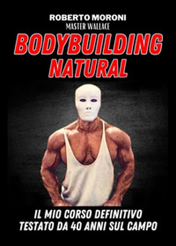 Bodybuilding natural - Librerie.coop Bodybuilding natural - Librerie.coop