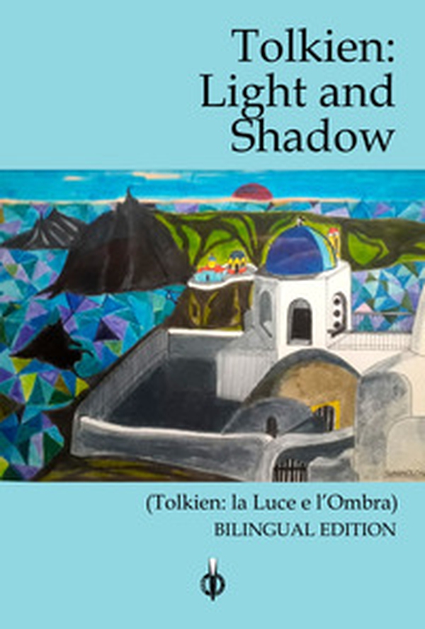 Tolkien. Light and Shadow-La luce e l'ombra - Librerie.coop Tolkien. Light and Shadow-La luce e l'ombra - Librerie.coop