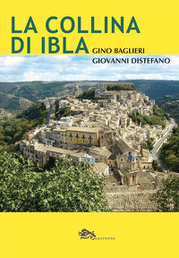 La collina di Ibla - Librerie.coop La collina di Ibla - Librerie.coop