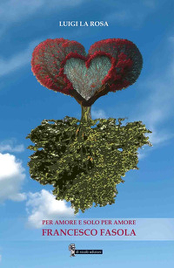 Per amore e solo per amore. Francesco Fasola - Librerie.coop Per amore e solo per amore. Francesco Fasola - Librerie.coop