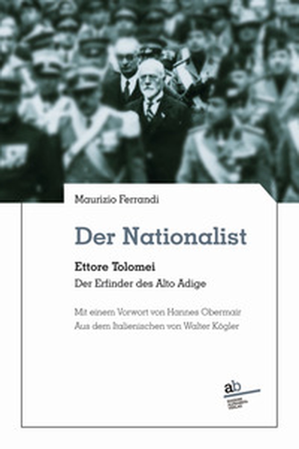 Der Nationalist. Ettore Tolomei. Der Erfinder des Alto Adige - Librerie.coop Der Nationalist. Ettore Tolomei. Der Erfinder des Alto Adige - Librerie.coop