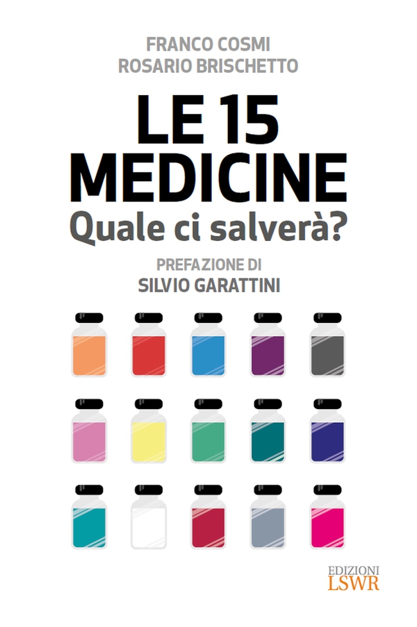 Le 15 medicine. Quale ci salverà? - Librerie.coop Le 15 medicine. Quale ci salverà? - Librerie.coop