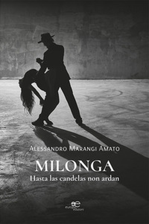 Milonga. Hasta las candelas non ardan - Librerie.coop Milonga. Hasta las candelas non ardan - Librerie.coop