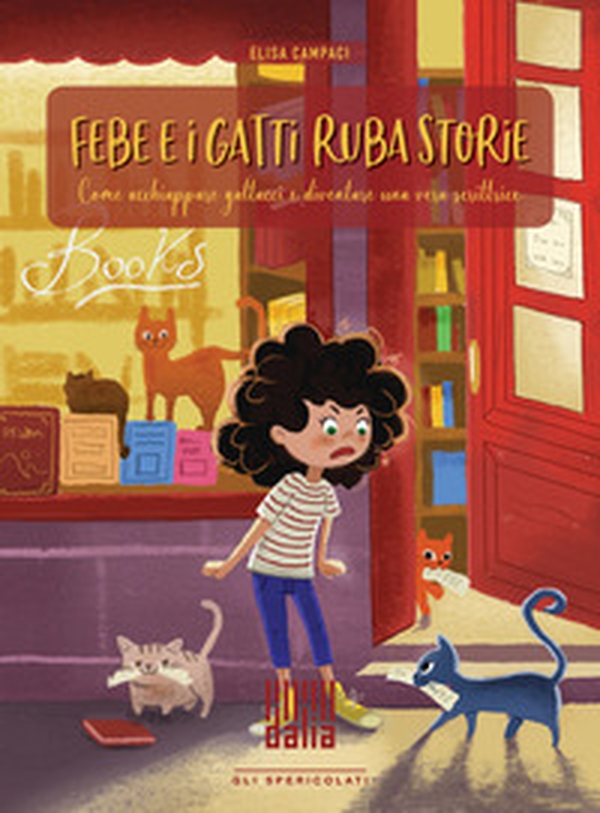 Febe e i gatti ruba storie. Come acchiappare gattacci e diventare una vera scrittrice - Librerie.coop Febe e i gatti ruba storie. Come acchiappare gattacci e diventare una vera scrittrice - Librerie.coop