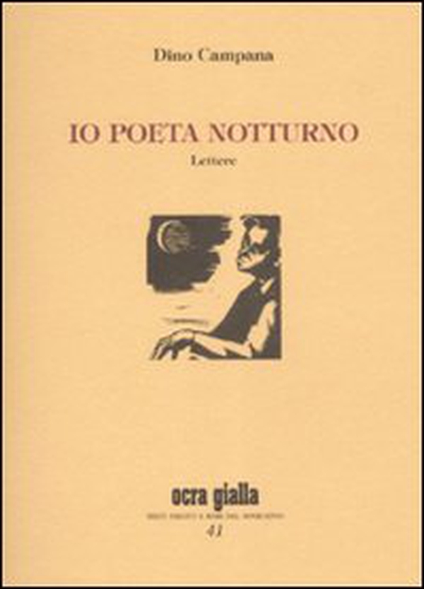 Io poeta notturno. Lettere - Librerie.coop Io poeta notturno. Lettere - Librerie.coop