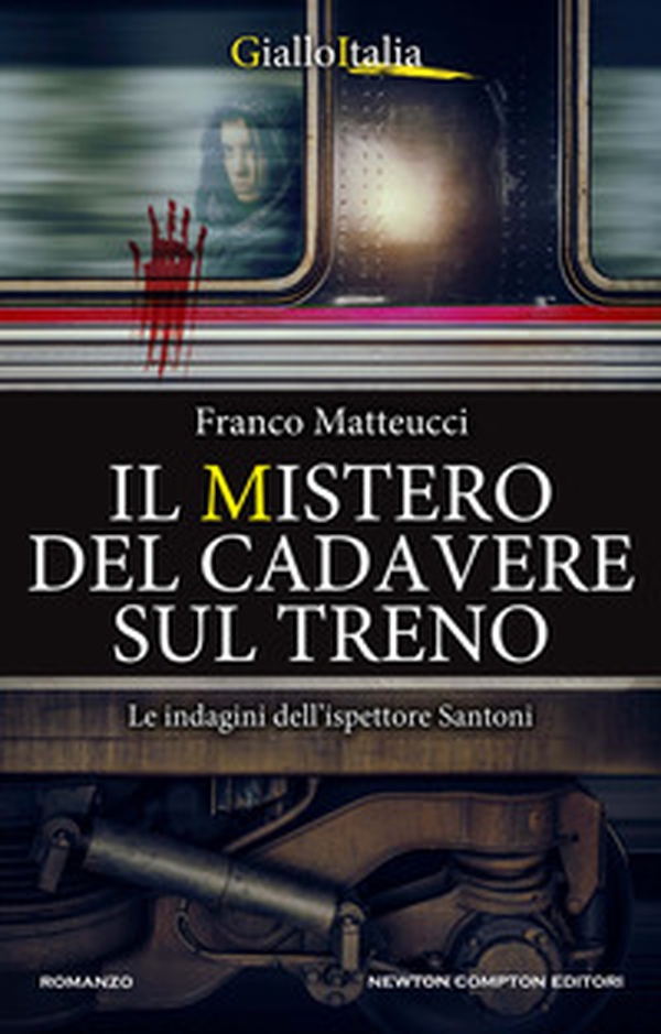 Il mistero del cadavere sul treno. Le indagini dell'ispettore Santoni - Librerie.coop Il mistero del cadavere sul treno. Le indagini dell'ispettore Santoni - Librerie.coop