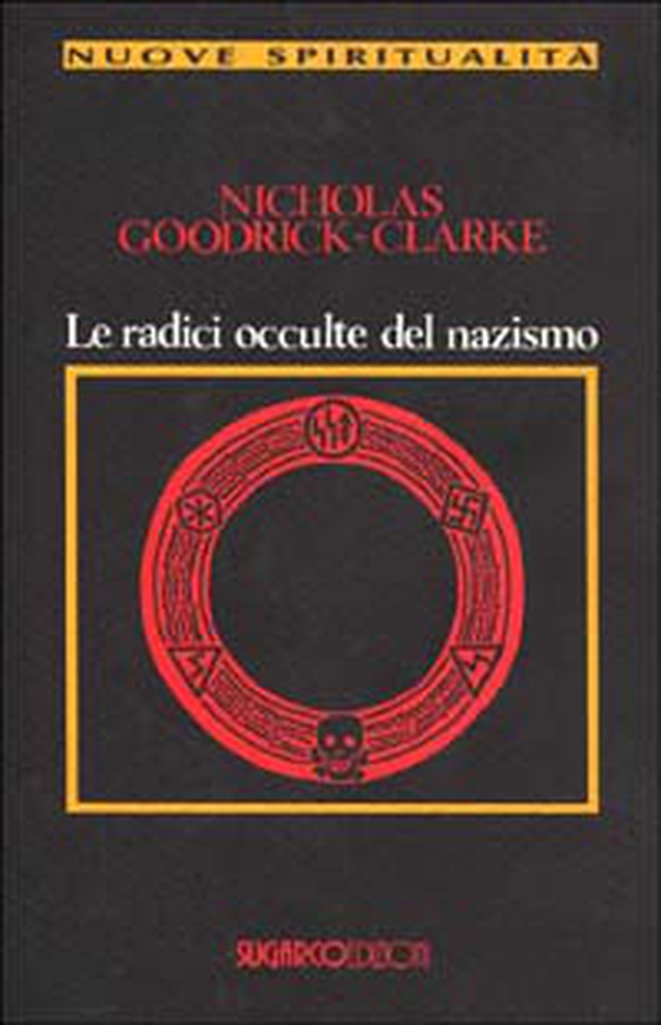 Le radici occulte del nazismo - Librerie.coop Le radici occulte del nazismo - Librerie.coop