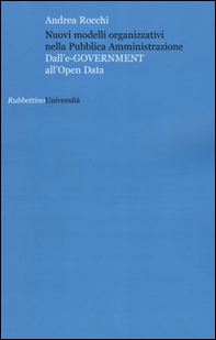 Nuovi modelli organizzativi nella pubblica amministrazione. Dall'e-government all'opena data - Librerie.coop Nuovi modelli organizzativi nella pubblica amministrazione. Dall'e-government all'opena data - Librerie.coop
