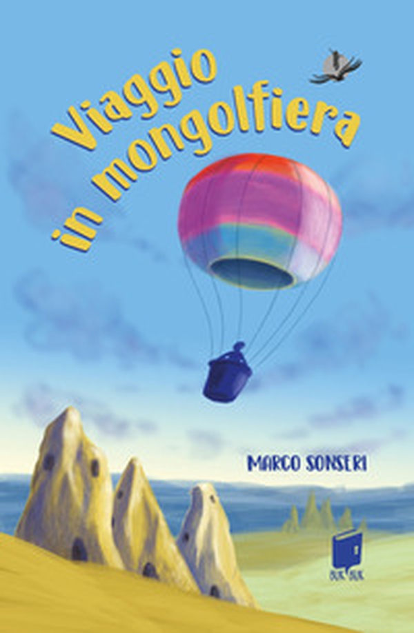 Viaggio in mongolfiera - Librerie.coop Viaggio in mongolfiera - Librerie.coop