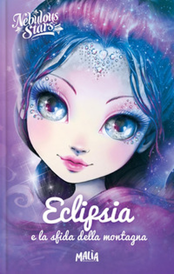 Eclipsia e la sfida della montagna. Nebulous stars - Librerie.coop