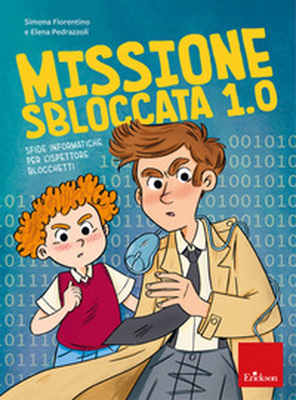 Missione sbloccata 1.0. Sfide informatiche per l'ispettore Blocchetti - Librerie.coop