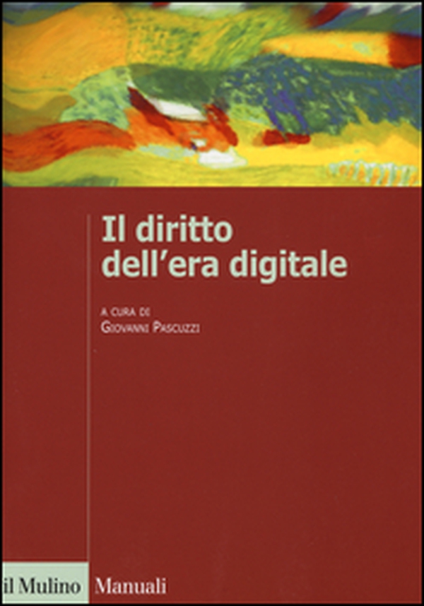 Il diritto dell'era digitale - Librerie.coop Il diritto dell'era digitale - Librerie.coop
