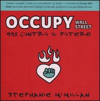 Occupy Wall Street. 99% contro il potere - Librerie.coop Occupy Wall Street. 99% contro il potere - Librerie.coop