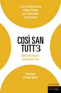 Così san tutt3. Diritto alla Scienza, istruzioni per l'uso - Librerie.coop