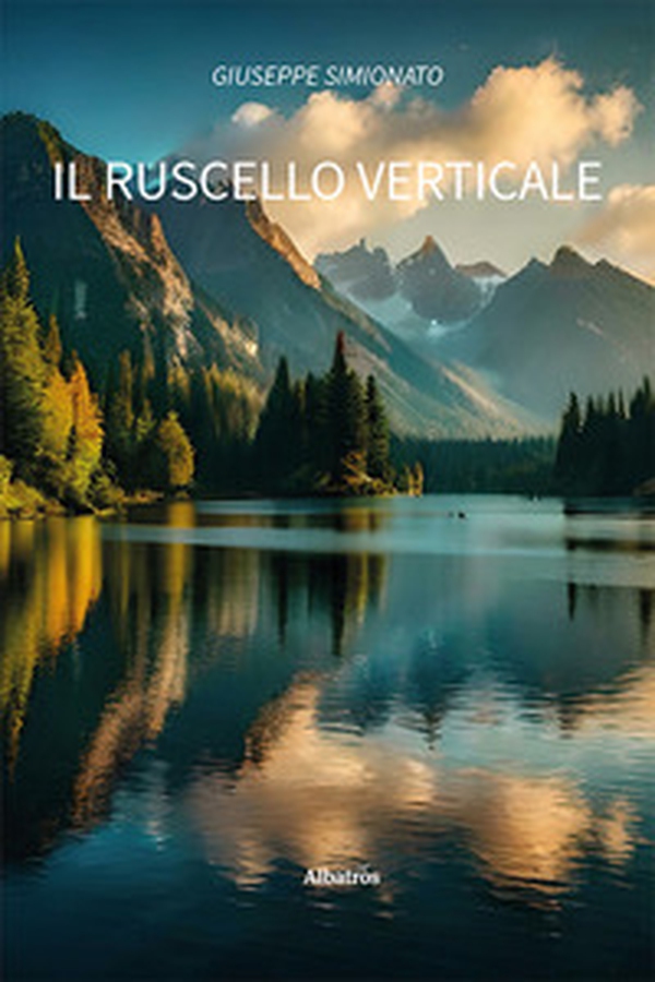 Il ruscello verticale - Librerie.coop Il ruscello verticale - Librerie.coop