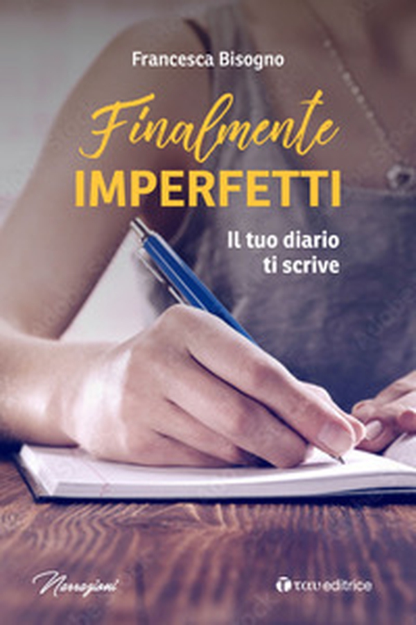 Finalmente imperfetti. Il tuo diario ti scrive - Librerie.coop Finalmente imperfetti. Il tuo diario ti scrive - Librerie.coop