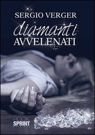 Diamanti avvelenati - Librerie.coop