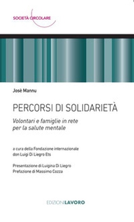 Percorsi di solidarietà. Volontari e famiglie in rete per la salute mentale - Librerie.coop