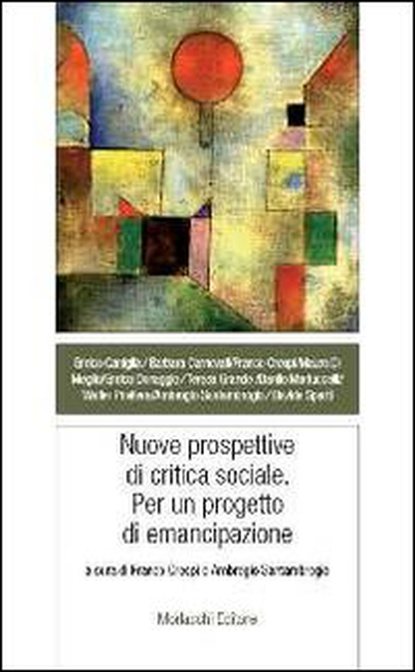 Nuove prospettive di critica sociale. Per un progetto di emancipazione - Librerie.coop Nuove prospettive di critica sociale. Per un progetto di emancipazione - Librerie.coop