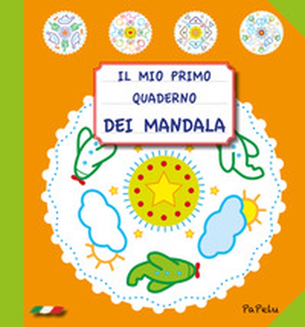 Il mio primo quaderno dei mandala - Librerie.coop Il mio primo quaderno dei mandala - Librerie.coop