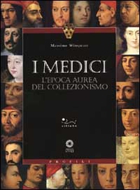 I Medici. L'epoca aurea del collezionismo - Librerie.coop I Medici. L'epoca aurea del collezionismo - Librerie.coop